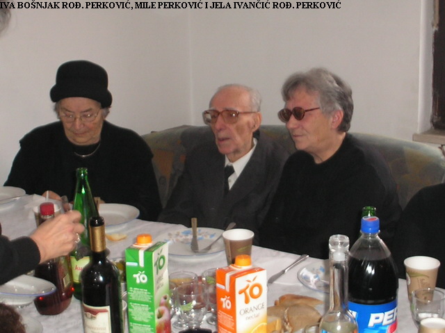 IVA BOSNJAK RODJ. PERKOVIC, MILE PERKOVIC I JELA IVANCIC RODJ. PERKOVIC